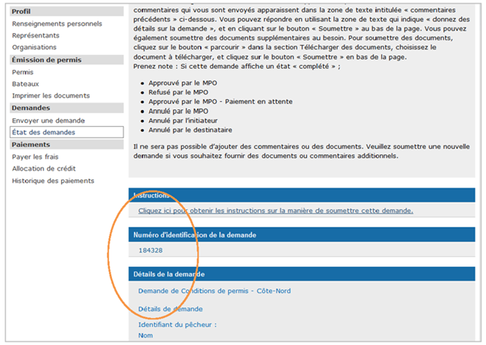 Cette image présente l'écran « État des demandes », dans lequel les directives, l'ID de la demande et les détails de la demande sont encerclés d'un trait orange