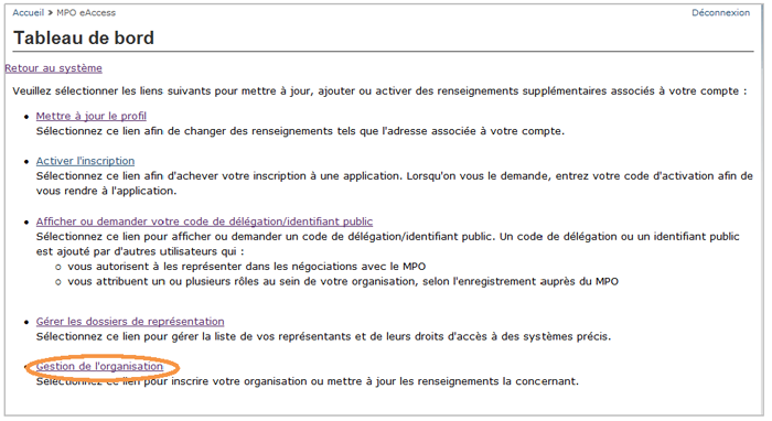 Cette image présente l'écran « Tableau de bord », dans lequel l'hyperlien « Gestion de l'organisation » est encerclé d'un trait orange