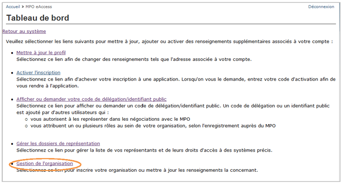 Cette image présente l'écran « Tableau de bord », dans lequel l'hyperlien « Gestion de l'organisation » est encerclé d'un trait orange