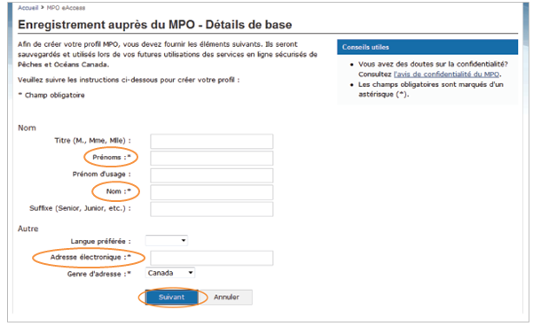 Cette image présente l’écran « Enregistrement auprès du MPO – Détails de base », dans lequel les champs « Prénoms », « Nom » et « Adresse électronique » ainsi que le bouton « Suivant » sont encerclés en orange