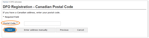 This is an image of the DFO Registration- Canadian Postal Code screen, where the Postal Code and the next button are circled in orange