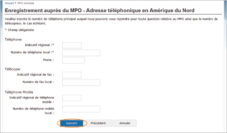 Cette image présente l’écran « Enregistrement auprès du MPO – Adresse téléphonique en Amérique du Nord », dans lequel le bouton « Suivant » est encerclé en orange