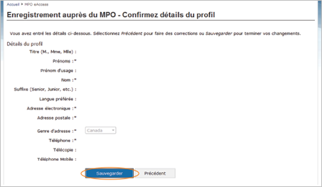 Cette image présente l’écran « Enregistrement auprès du MPO – Confirmez détails du profil », dans lequel le bouton « Sauvegarder » est encerclé en orange
