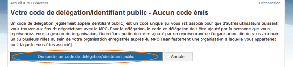Cette image présente l’écran « Votre code de délégation/identifiant public – Aucun code émis », dans lequel le bouton « Demander un code de délégation/identifiant public » est encerclé en orange