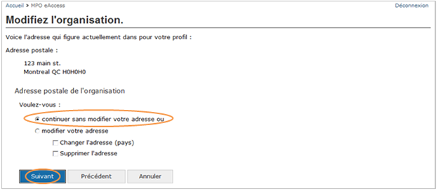 Cette image présente l’écran « Modifiez l’organisation », dans lequel l’option « continuer sans modifier votre adresse » et le bouton « Suivant » sont encerclés en orange