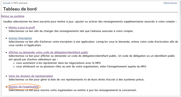 Cette image présente l’écran « Tableau de bord », dans lequel l’hyperlien « Gestion de l’organisation » est encerclé en orange