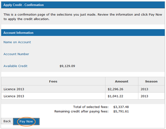 This is an image of the Apply Credit - Confirmation screen, where the Pay Now button is circled in orange
