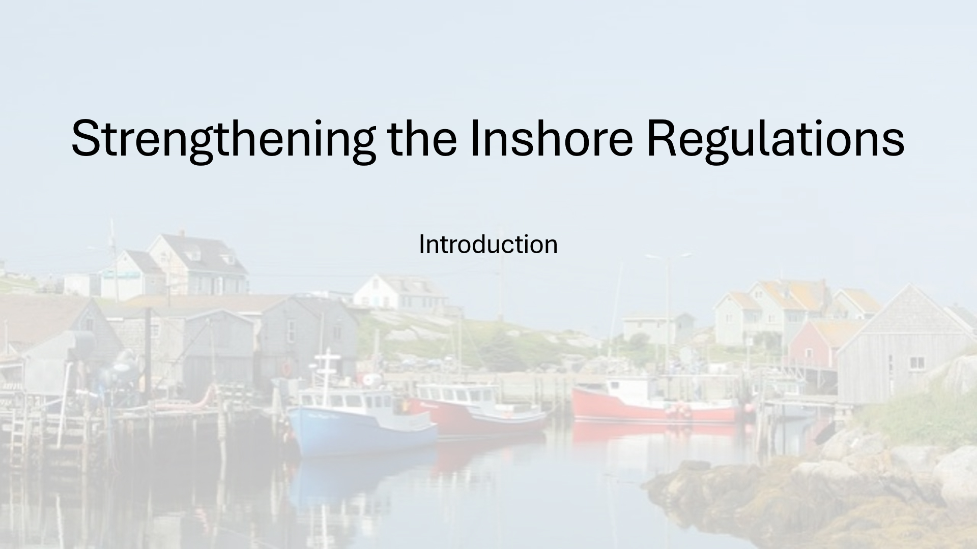 Strengthening the Inshore Regulations – Engagement video series: Introduction