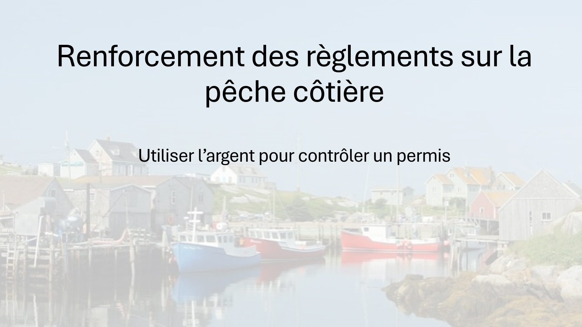 Renforcement des règlements sur la pêche côtière – Série de vidéos sur la mobilisation : Scénario 3 – Utiliser l’argent pour contrôler un permis