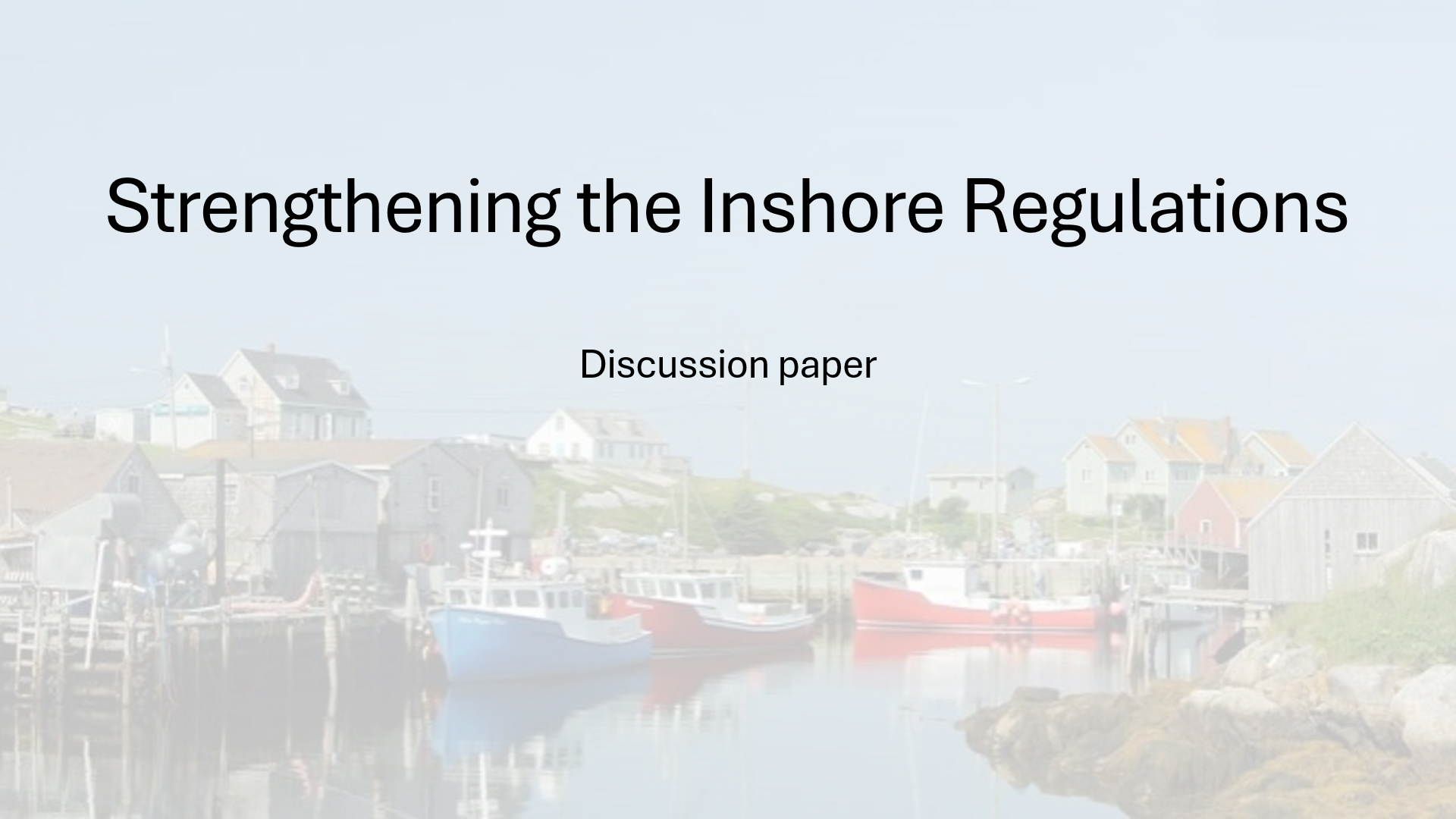 Strengthening the Inshore Regulations – Engagement video series: Discussion paper